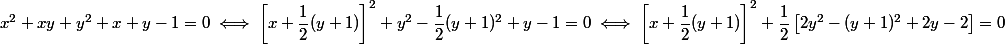 x^2 + xy + y^2 + x + y - 1 = 0 \iff \left[ x + \dfrac 1 2 (y + 1) \right]^2 + y^2 - \dfrac 1 2 (y + 1)^2 + y - 1 = 0 \iff \left[ x + \dfrac 1 2 (y + 1) \right]^2 + \dfrac 1 2 \left[ 2y^2 - (y + 1)^2 + 2y - 2 \right] = 0